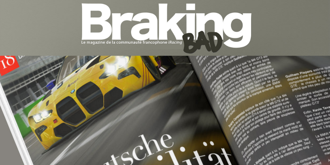 BRAKING BAD : LE magazine de la communauté francophone d’Iracing