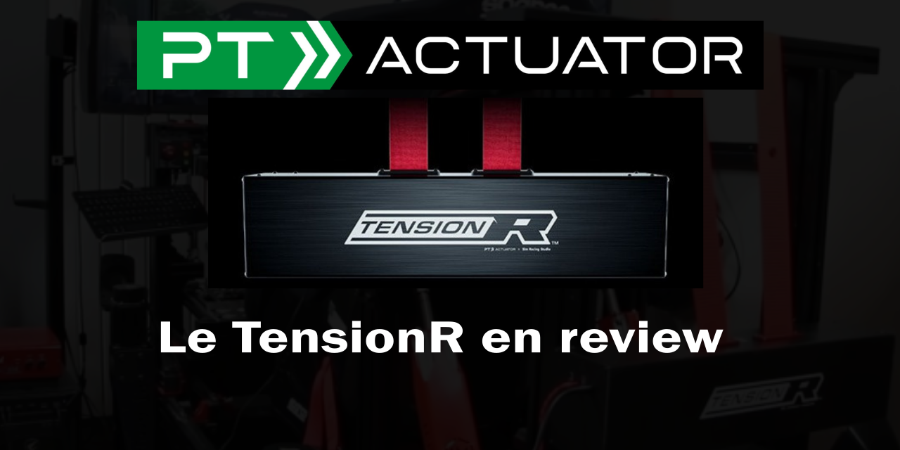 Le TensionR de PTACTUATOR en Review SimraceBlog